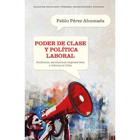 PODER DE CLASE Y POLITICA LABORAL