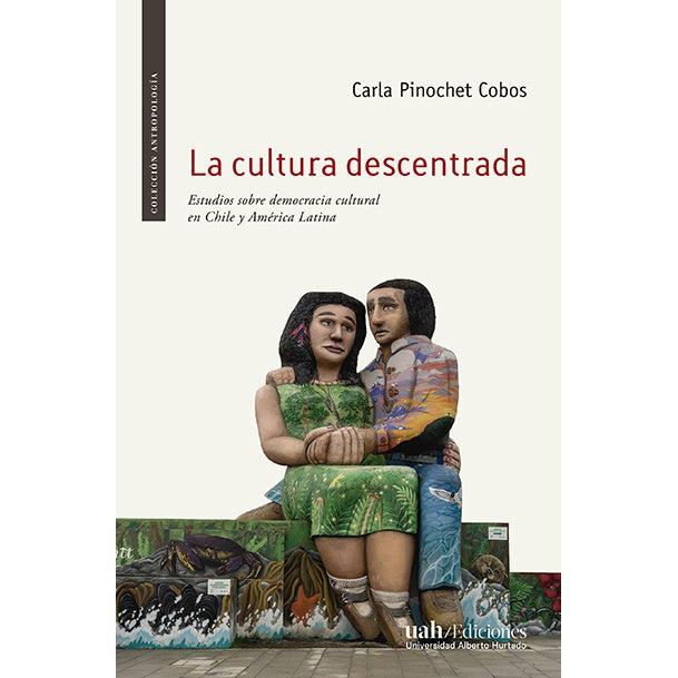 LA CULTURA DESCENTRADA