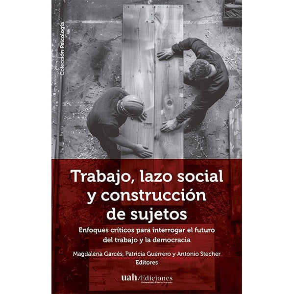 TRABAJO, LAZO SOCIAL Y CONSTRUCCION DE SUJETOS
