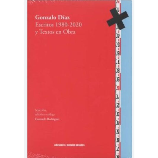 ESCRITOS 1980-2020 Y TEXTOS EN OBRA