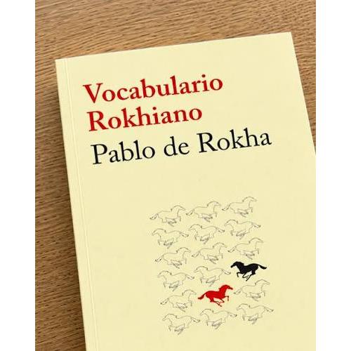 PABLO DE ROKHA - VOCABULARIO ROKHIANO | LIBRO