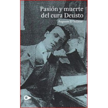 PASION Y MUERTE DEL CURA DEUSTO