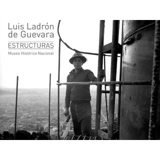 LUIS LADRON DE GUEVARA. ESTRUCTURAS.