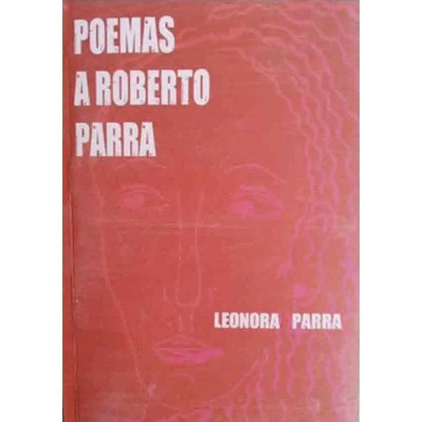 POEMAS A ROBERTO PARRA