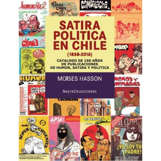 SATIRA POLITICA EN CHILE (1858-2016)