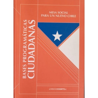 MESA SOCIAL BASES PROGRAMATICAS CIUDADANAS PARA UN NUEVO CHILE