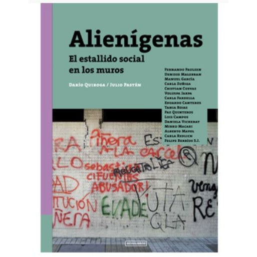 ALIENIGENAS. EL ESTALLIDO SOCIAL EN LOS MUROS