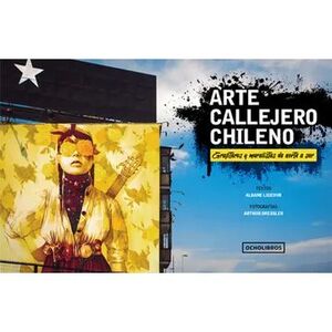 ARTE CALLEJERO CHILENO