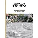 ESPACIO Y RECUERDO ARCHIPIELAGO DE MEMORIAS EN SANTIAGO DE CHILE