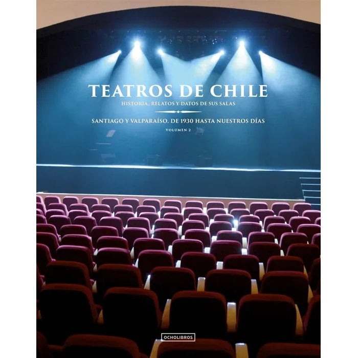 TEATROS DE CHILE. VOL.2