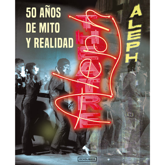 TEATRO ALEPH. 50 AÑOS DE MITO Y REALIDAD