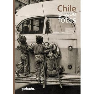 CHILE EN 1000 FOTOS