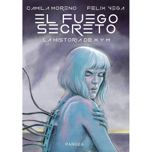 EL FUEGO SECRETO. LA HISTORIA DE X Y M