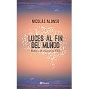 LUCES AL FIN DEL MUNDO. RELATOS DE CIENCIA EN CHILE