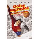 GOLES SAGRADOS DEL FUTBOL CHILENO