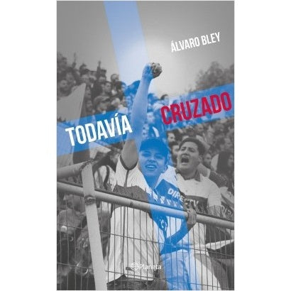 TODAVIA CRUZADO