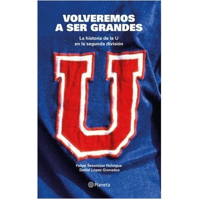 VOLVEREMOS A SER GRANDES