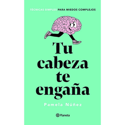TU CABEZA TE ENGAÑA