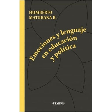EMOCIONES Y LENGUAJE EN EDUCACION Y POLITICA