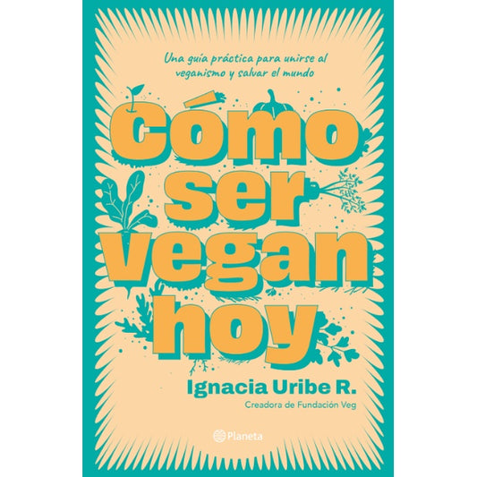 COMO SER VEGAN HOY