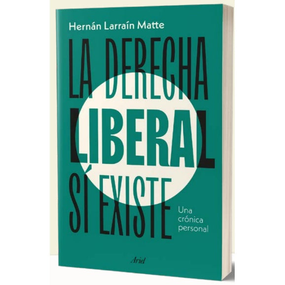 LA DERECHA LIBERAL SI EXISTE