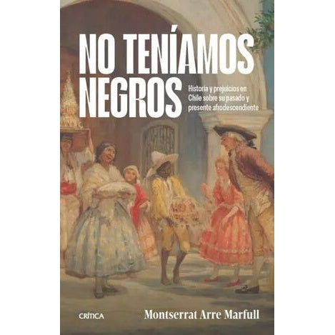 NO TENIAMOS NEGROS