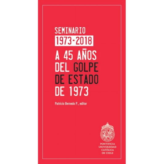 SEMINARIO 1973-2018 A 45 AÑOS DEL GOLPE DE ESTADO DE 1973