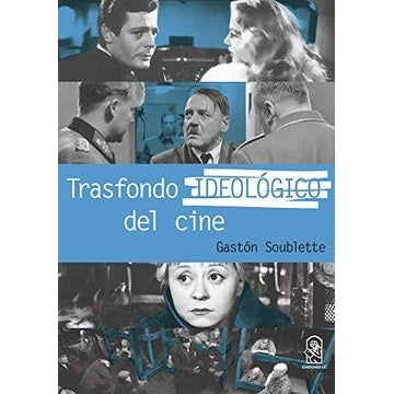 TRASFONDO IDEOLOGICO DEL CINE
