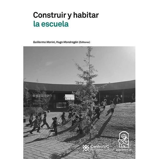 CONSTRUIR Y HABITAR LA ESCUELA