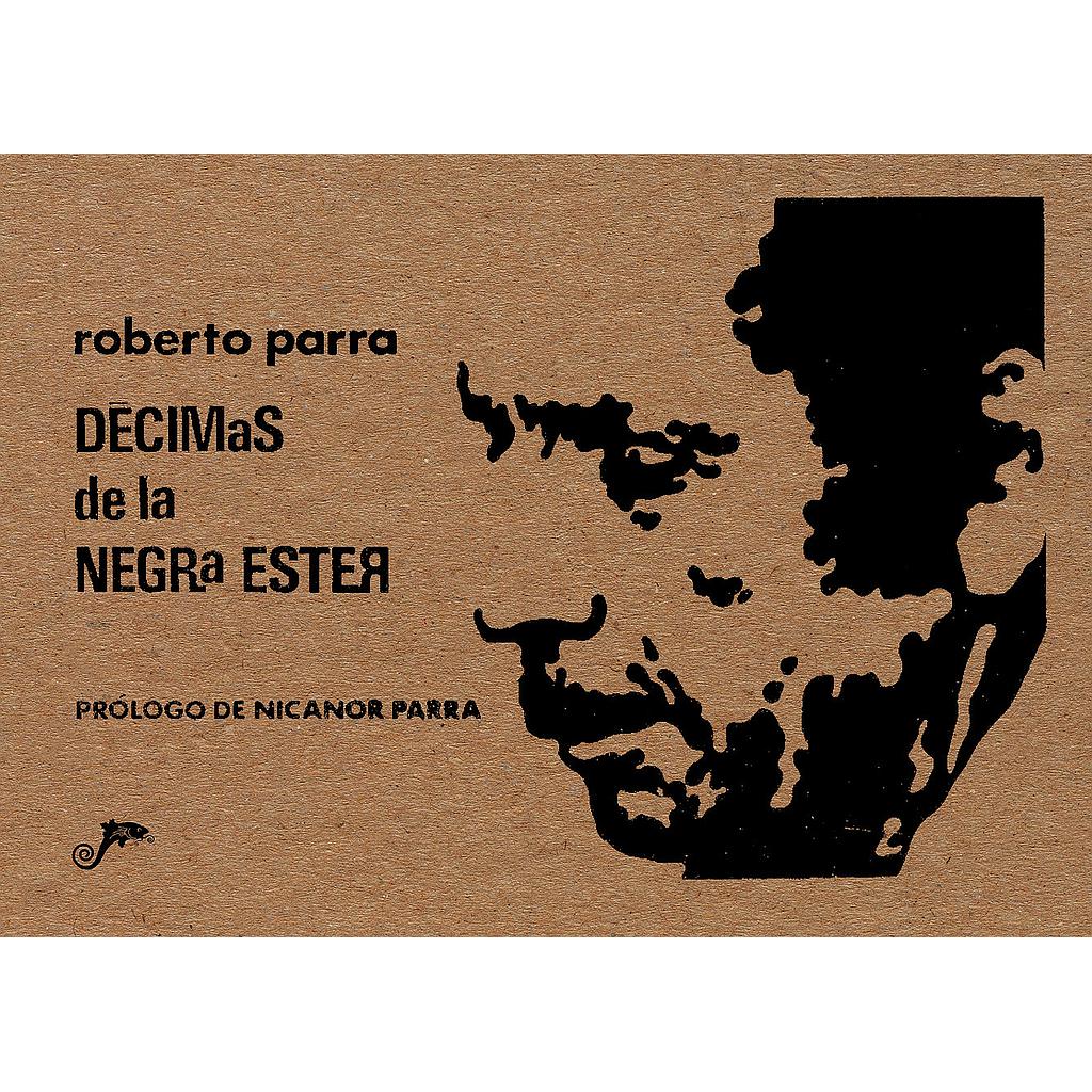 DECIMAS DE LA NEGRA ESTER - ROBERTO PARRA