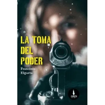 LA TOMA DEL PODER