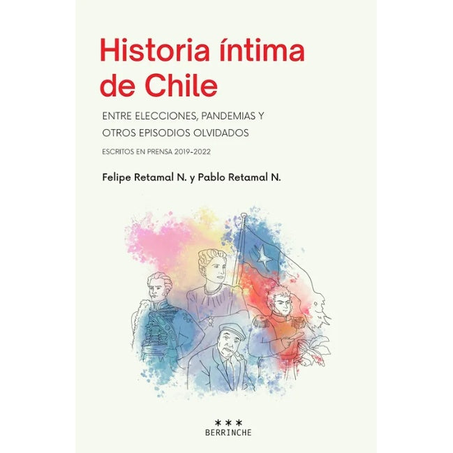 HISTORIA INTIMA DE CHILE