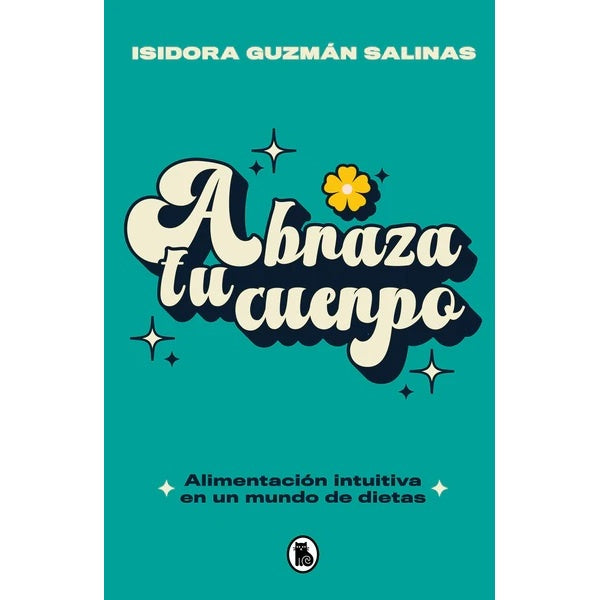 ABRAZA TU CUERPO