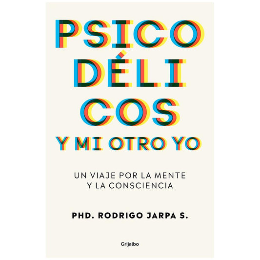PSICODELICOS Y MI OTRO YO