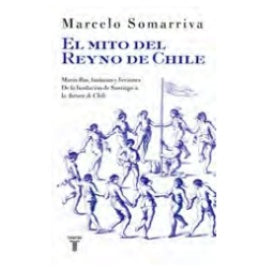 EL MITO DEL REYNO DE CHILE
