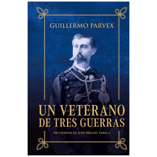 VETERANO DE TRES GUERRAS (TAPA DURA - CANTOS PINTADOS)