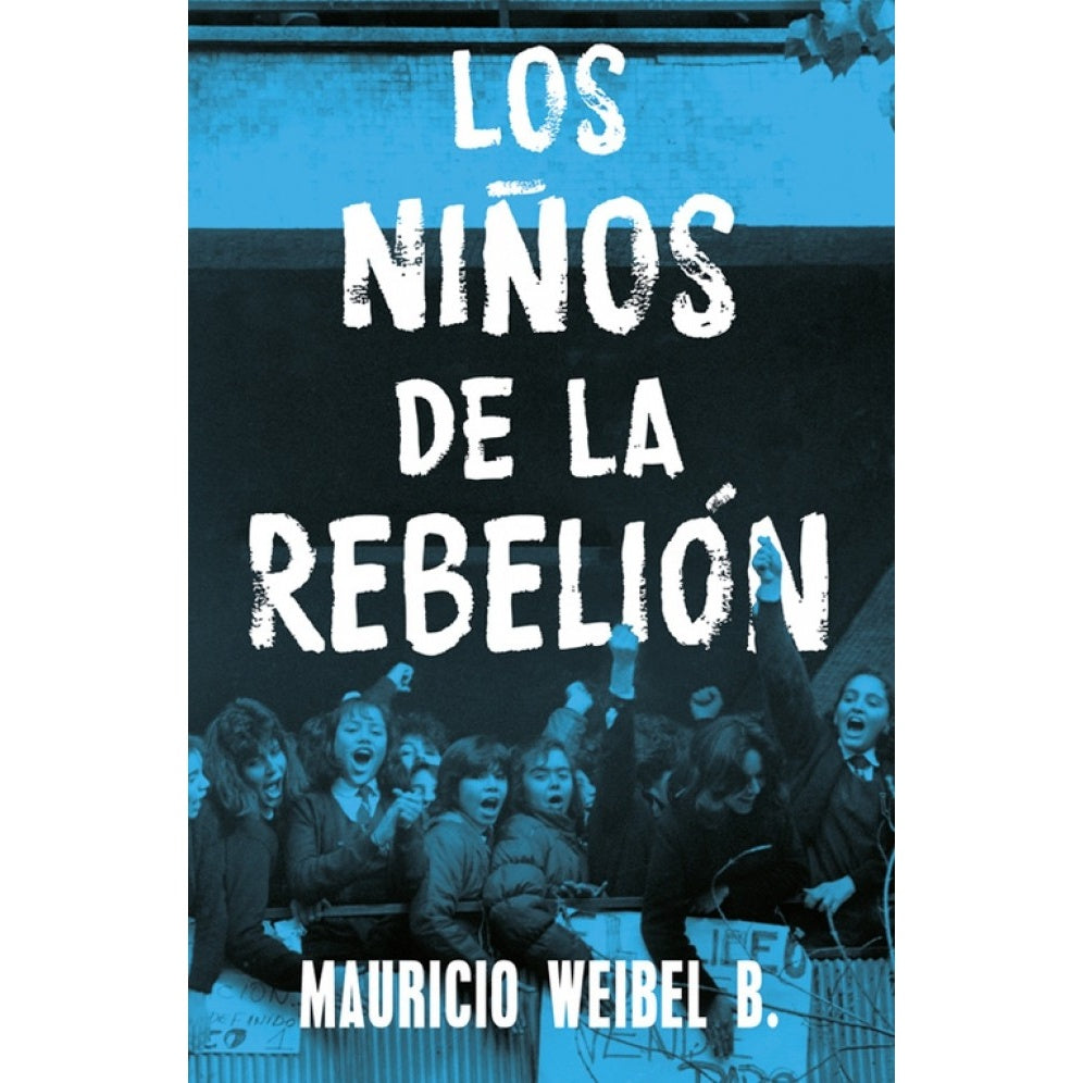LOS NIÑOS DE LA REBELION