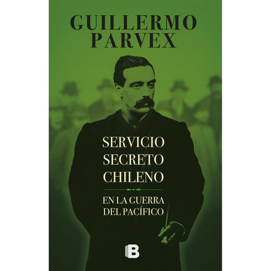 SERVICIO SECRETO CHILENO EN LA GUERRA DEL PACIFICO