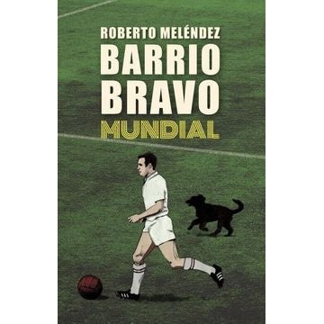 BARRIO BRAVO MUNDIAL