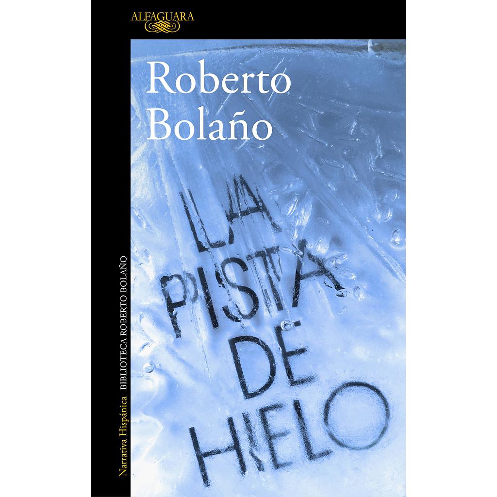 LA PISTA DE HIELO (ALFAGUARA)