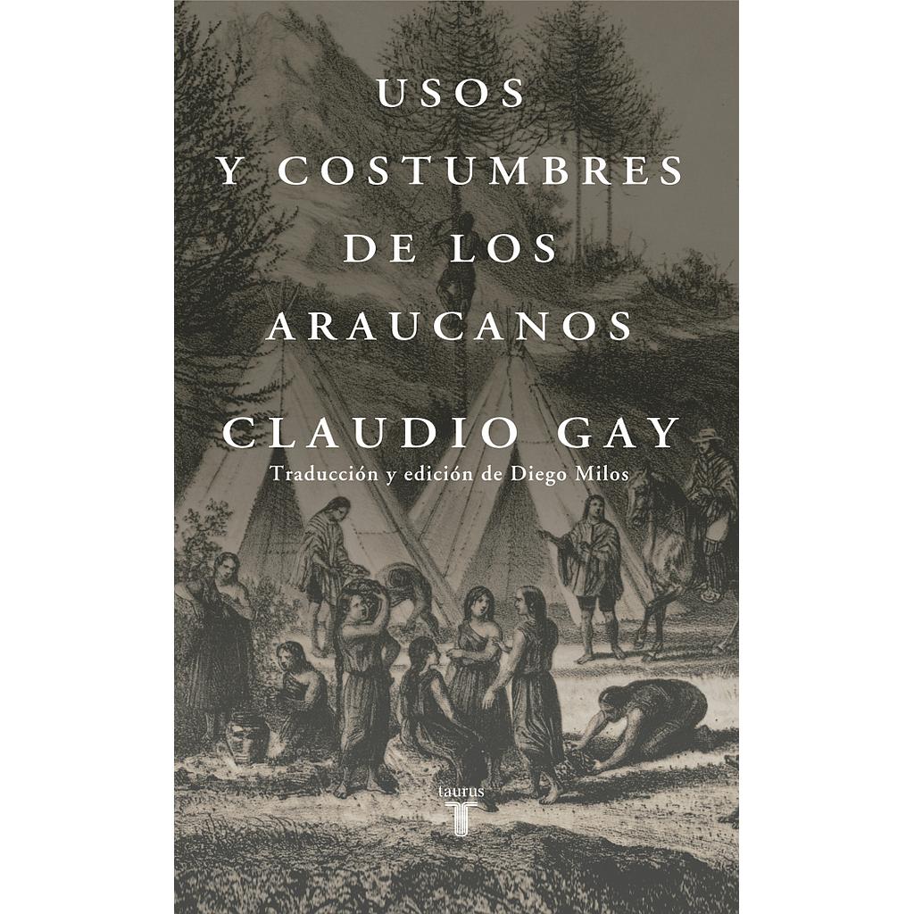 USOS Y COSTUMBRES DE LOS ARAUCANOS