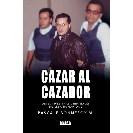CAZAR AL CAZADOR