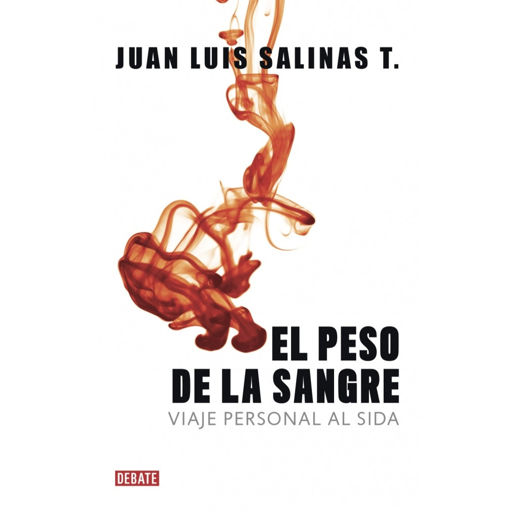 EL PESO DE LA SANGRE. VIAJE PERSONAL AL SIDA