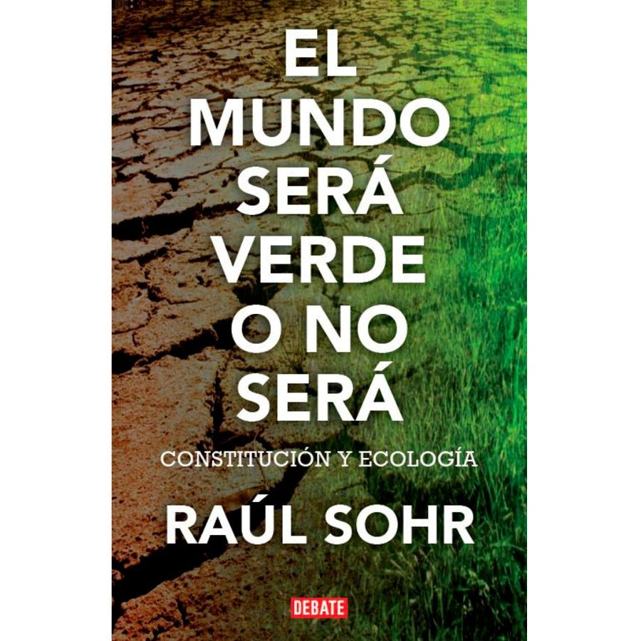EL MUNDO SERA VERDE O NO SERA