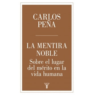 LA MENTIRA NOBLE