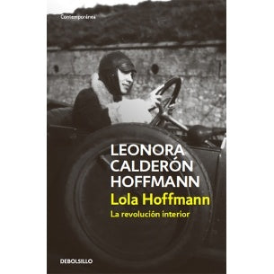 LOLA HOFFMANN LA REVOLUCION INTERIOR (DEBOLSILLO)