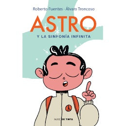 ASTRO Y LA SINFONÍA INFINITA