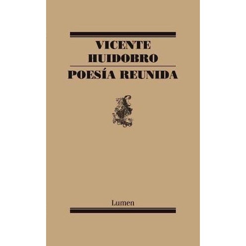 VICENTE HUIDOBRO POESIA REUNIDA