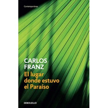 EL LUGAR DONDE ESTUVO EL PARAISO