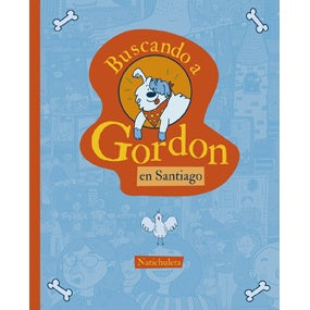 BUSCANDO A GORDON EN SANTIAGO